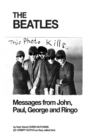 The Beatles : Messages from John, Paul, George and Ringo - Book