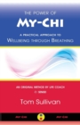The Power of My-Chi : A Practical Approach to Wellbeing Through Breathing - Book