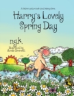 Harry's Lovely Spring Day : Harry The Happy Mouse: Teaching children the value of kindness. - Book