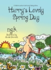Harry's Lovely Spring Day : A Children's Picture Book about Kindness. - Book