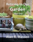 Retiring to Our Garden : Year One - Book
