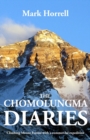 The Chomolungma Diaries : Climbing Mount Everest with a Commercial Expedition - Book
