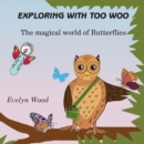 The Magical World of Butterflies - Book