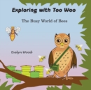The Busy World of Bees - Book