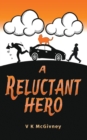 A Reluctant Hero - Book