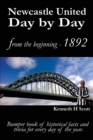 Newcastle United Day by Day : Bumper Book of Historical Facts and Trivia for Every Day of the Year - Book