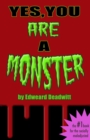 Yes, You ARE A Monster - eBook