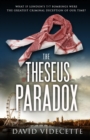 THE THESEUS PARADOX : What if London's 7/7 bombings were the greatest criminal deception of our time? - Book