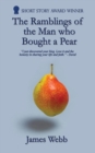 The Ramblings of the Man Who Bought a Pear - Book