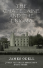 The Chatelaine and the Enigma - Book