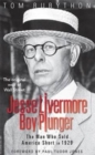 Jesse Livermore Boy Plunger : The Man Who Sold America Short in 1929 - Book