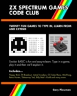 ZX Spectrum Games Code Club : Twenty Fun Games to Code and Learn - Book