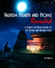 Valheim Home and Hearth Revealed : A Guide for Newcomers to the Stone and Bronze Ages - Book