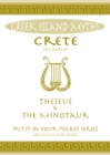 Crete Theseus and the Minotaur : All You Need to Know About the Island's Myths, Legends, and its Gods - Book
