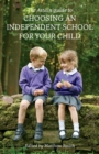 The Attain Guide to Choosing an Independent School for your Child - Book