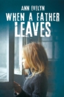 When a Father Leaves - eBook