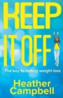 Keep It Off! : The Key To Lasting Weight Loss - Book