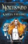 Mortiswood Kaelia Falling - Book