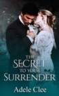 The Secret To Your Surrender - Book
