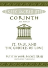 Corinth : St. Paul and the Goddess of Love. All You Need to Know About the Site's Myths, Legends and its Gods - Book