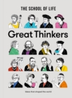 Great Thinkers : Simple Tools from 60 Great Thinkers to Improve Your Life Today - Book