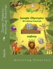 Jungle Olympics-Wrestling Free Style : 2 - Book