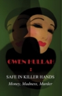 Safe In Killer Hands : Money, Madness, Murder - eBook