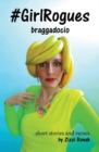 #GirlRogues : Braggadocio - Book