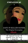 Safe In Killer Hands : The Original Screenplay - eBook