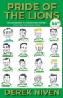 Pride of the Lions : The Untold Story of the Men and Women Who Made the Lisbon Lions - Book