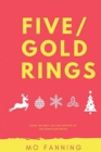 Five Gold Rings : Short stories for the holiday season. Christmas is coming - Book