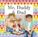 Me, Daddy & Dad - Book