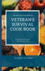 Veterans Survival Cookbook : A collection of hearty and filling recipes from THE BRIDGE FOR HEROES - Book