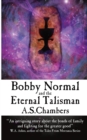 Bobby Normal and the Eternal Talisman - Book