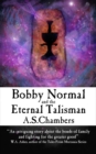 Bobby Normal and the Eternal Talisman - eBook