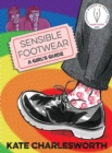 Sensible Footwear: A Girl's Guide : A graphic guide to lesbian and queer history 1950-2020 - Book