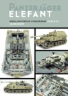 Panzerjager Elephant : Modelling Posche's Panzerjager Inside and out - Book