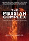 The Messiah Complex : A chilling story with biblical implications - Book