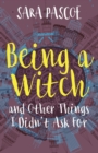 Being a Witch, and Other Things I Didn't Ask for - Book