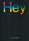 Hey: Design & Illustration - Book