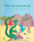 The Friendsbook : Dinosaurs - Book