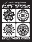 EARTH DESIGNS: UNDERWATER WORLD: Black and White Book for a Newborn and Baby and the Whole Family - Book