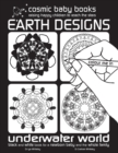 Earth Designs: Underwater World Colouring Book : Black and White Book for a Newborn Baby and the Whole Family : Earth Designs: Black and White Book for a Newborn Baby and the Whole Family 2 - Book