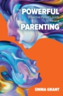 The Powerful Proactive Parent's Guide to Present Parenting - Book