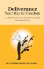 Deliverance: Your Key to Freedom - Book