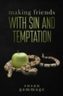 Making Friends with Sin and Temptation - Book