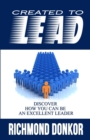 Created to Lead : How You Can Be an Excellent Leader - Book