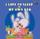 I love to sleep in my own bed - Book
