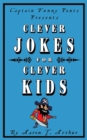 Captain Funny Pants Presents Clever Jokes for Clever Kids - Book