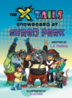 The X-Tails Snowboard at Shred Park - Book